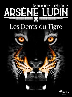 cover image of Arsène Lupin — Les Dents du Tigre